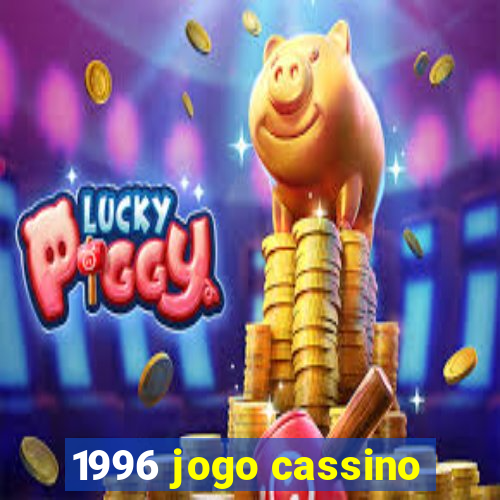 1996 jogo cassino